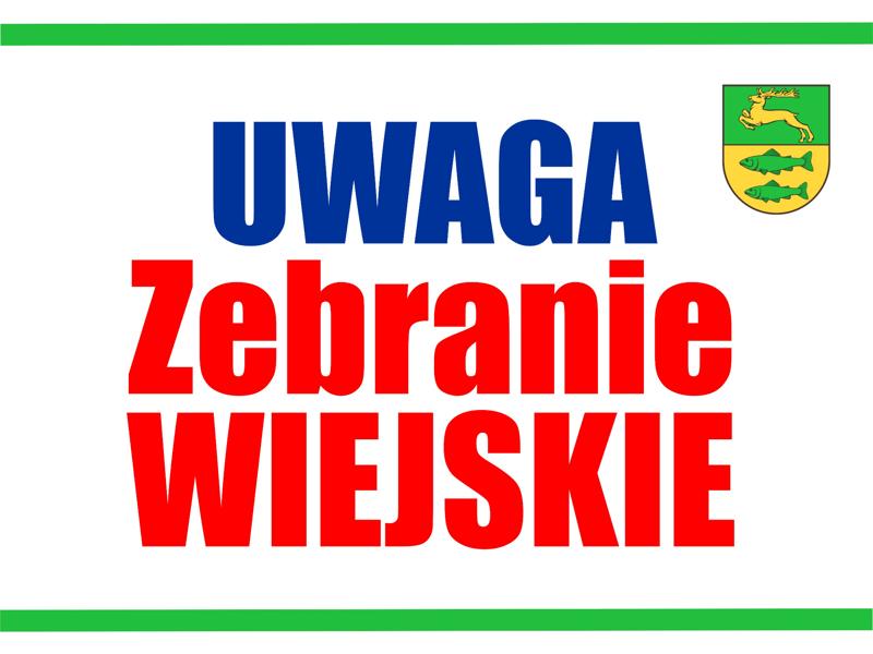 Uwaga - Zebrania Wiejskie w Sęczkowie, Karwicach, Kusisach, Święcianowie...