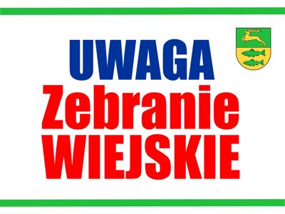 Uwaga - Zebrania Wiejskie w Sęczkowie, Karwicach, Kusicach, Święcianowie...