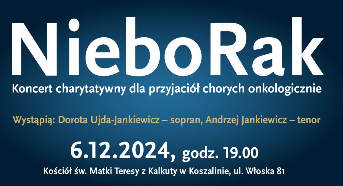 Charytatywny koncert „NieboRak”! Weź udział, wesprzyj chorych - KoszalinInfo